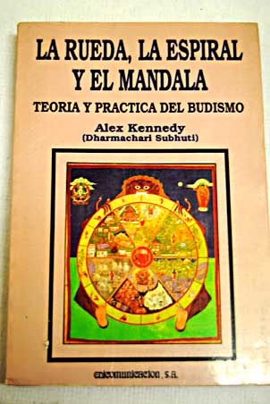 Foto Rueda, la espiral y el mandala, la : teoría y práctica del budismo