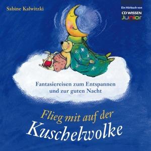 Foto Sabine Kalwitzki: Flieg Mit Mir Auf Der Kuschelwolke CD