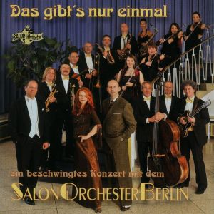 Foto Salon-Orchester Berlin: Das gibts nur einmal CD