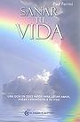 Foto Sanar tu vida. Una guía en doce pasos para llevar amor, poder y propós