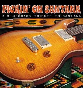 Foto Santana.=tribute=: Pickin' On Santana CD