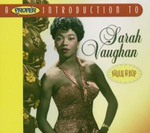 Foto Sarah Vaughan: Shulie A Bop/A Proper Introduction CD