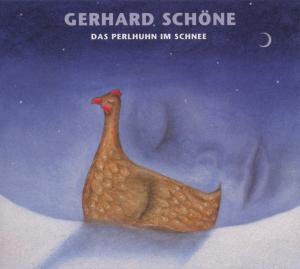 Foto Schöne, Gerhard: Das Perlhuhn Im Schnee CD