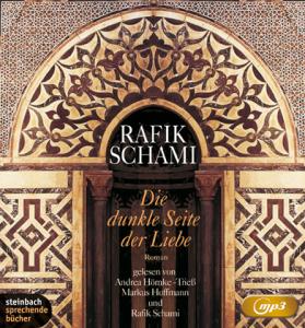 Foto Schami, Rafik/Hoffmann, Mark: Die Dunkle Seite Der Liebe CD