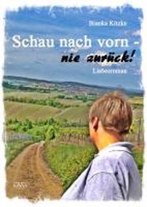 Foto Schau nach vorn - nie zurück!