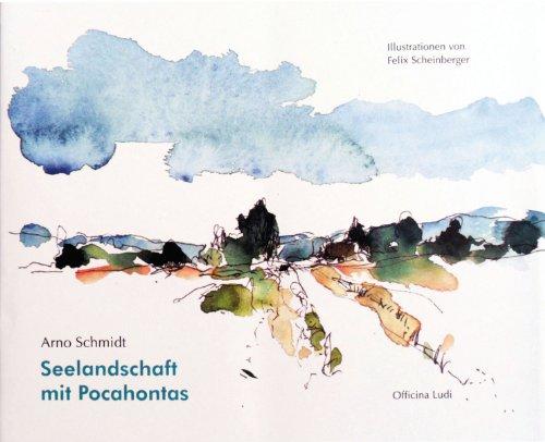 Foto Seelandschaft mit Pocahontas: Mit einem Nachwort von Claus Lorenzen und dem Anhang 