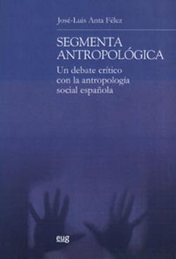 Foto Segmenta antropológica Un debate crítico con la Antropología Social española