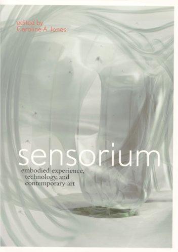 Foto Sensorium: Embodied Experience, Technology and Contemporary Art