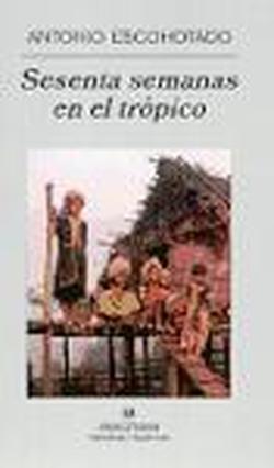 Foto Sesenta semanas en el trópico