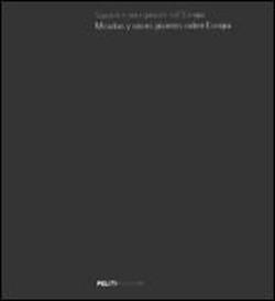 Foto Sguardi e voci giovani sull'Europa-Miradas y voces jóvenes sobre Europa. Con CD Audio