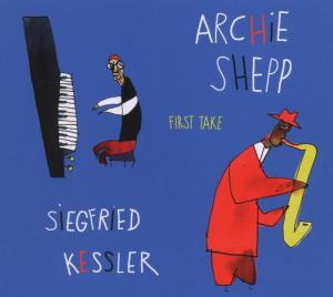 Foto Shepp, Archie/Kessler, Siegfried: First Take CD
