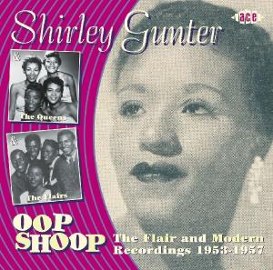 Foto Shirley Gunter: Oop Shoop: Flair And Modern Recordings 1953-1957 CD
