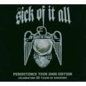 Foto Sick of it all - death to tyrants (lmt.ed. pestilence tour 2006)