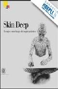 Foto Skin deep: il corpo come luogo del segno artistico (en papel)