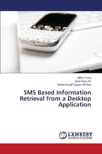 Foto SMS Based Information Retrieval from a Desktop Application