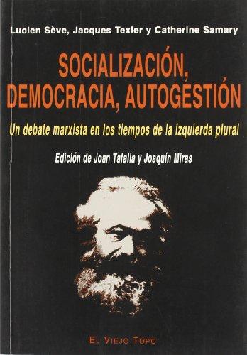 Foto Socialización, democracia, autogestión: Un debate marxista en los tiempos de la izquierda plural