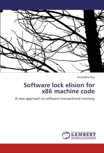 Foto Software lock elision for x86 machine code: A new approach to software transactional memory