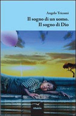Foto Sogno di un uomo. Il sogno di Dio