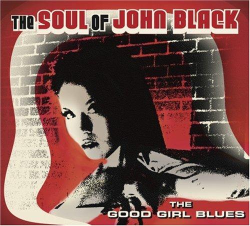 Foto Soul Of John Black: Good Girl Blues CD