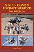 Foto Soviet/russian aircraft weapons since world war two (en papel)