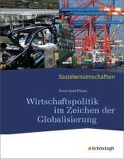 Foto Sozialwissenschaften. Wirtschaftspolitik im Zeichen der Globalisierung: Neubearbeitung 2012