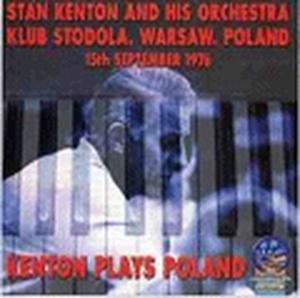Foto Stan Kenton: Kenton Plays Poland CD