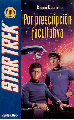 Foto Star Trek. Por Prescripcion Facultativa . Grijalbo Edicion De1994. 270 Paginas