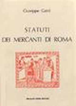 Foto Statuti dei mercanti di Roma (rist. anast. Roma, 1885)
