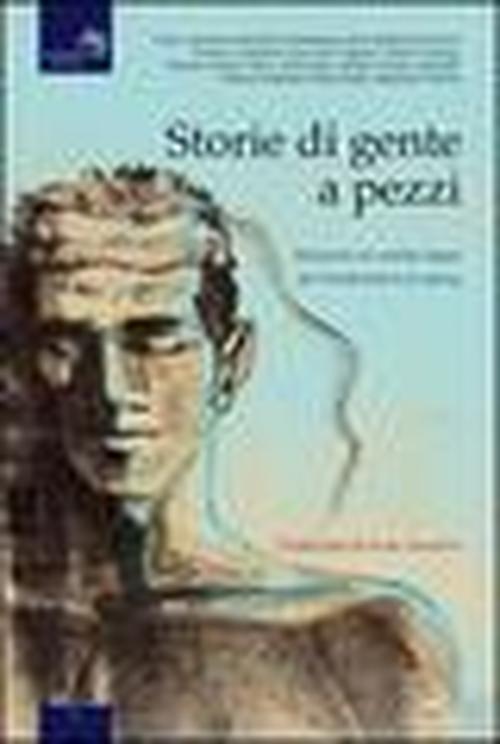 Foto Storie di gente a pezzi. Itinerario in ventisei tappe da Frankenstein ai cyborg