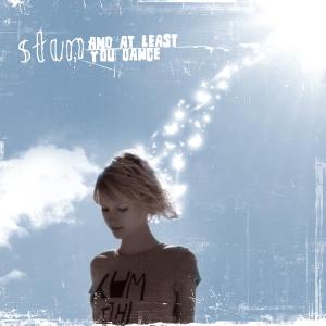 Foto Stun: And At Least You Dance CD