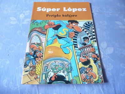 Foto Super Lopez Periplo Bulgaro Ediciones B Grupo Z Año 2003 ¡muy Buen Estado