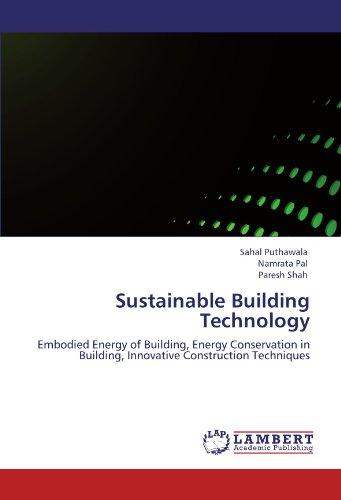 Foto Sustainable Building Technology: Embodied Energy of Building, Energy Conservation in Building, Innovative Construction Techniques