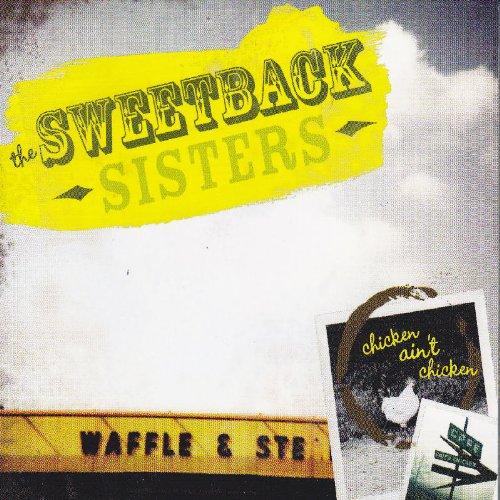 Foto Sweetback Sisters: Chicken Ain't Chicken CD