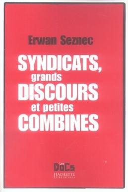 Foto Syndicats, grands discours et petites combines