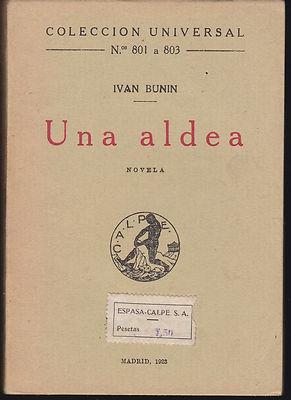 Foto T163 - Una Aldea - Ivan Bunin - Coleccion Universal - Ed.  Espasa Calpe 1923