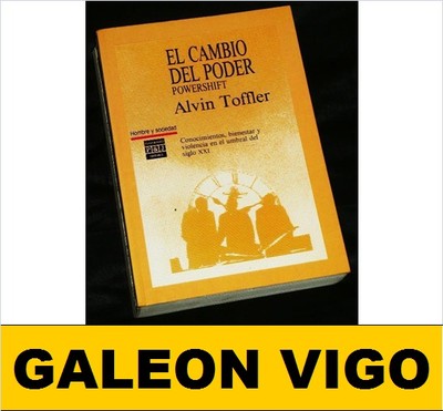 Foto (t4457) El Cambio De Poder Powershift Alvin Toffler Plaza Y Janes 1ª Ed. 1990