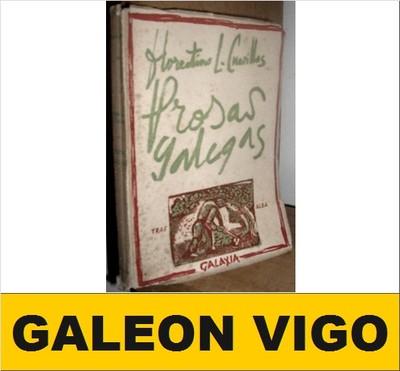 Foto (t5550) Prosas Galegas - Florentino Cuevillas - Ed. Galaxia Vigo 1962 - Galicia