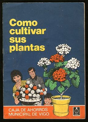 Foto T6230 - Como Cultivar Sus Plantas - Caja De Ahorros Municipal De Vigo 1975