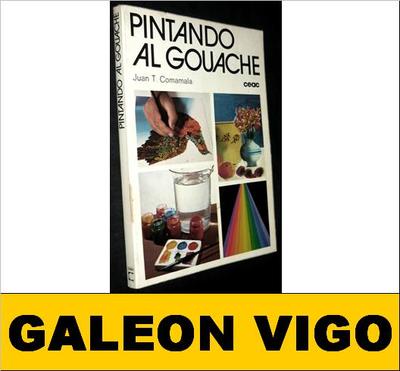 Foto (t651) Pintando Al Gouache Tecnica Recursos Aplicaciones Ceac 1975 Arte Pintura