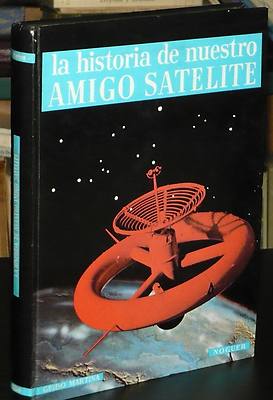 Foto (t6800) La Historia De Nuestro Satelite - G. Martina Noguer 1961 Astronautica
