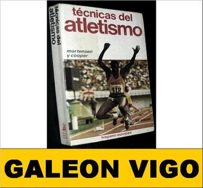 Foto (t691) Tecnicas Del Atletismo Mortensen Y Cooper Ed. Hispano Europea 1984