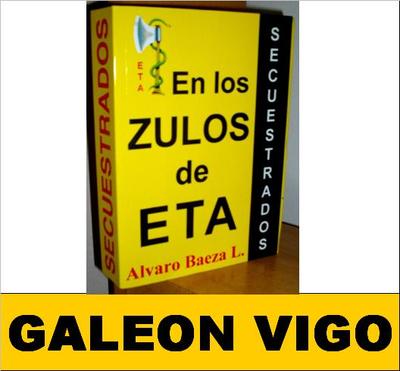Foto (t6997) Secuestrados - En Los Zulos De Eta - Alvaro Baeza - Ed. Abl 2001