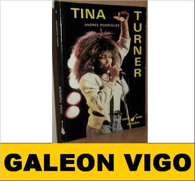 Foto (t7972) Tina Turner Andres Rodriguez  Col. Rock Pop Ed. Catedra 1999