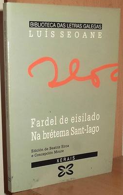 Foto T8483 - Luis Seoane - Fardel De Eisilado - Ed. Xerais De Galicia 1989