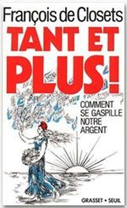 Foto Tant et plus ! comment se gaspille notre argent