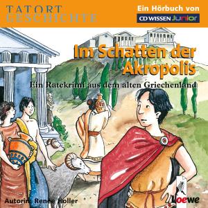 Foto Tatort Geschichte: Im Schatten Der Akropolis.Ein Rate CD