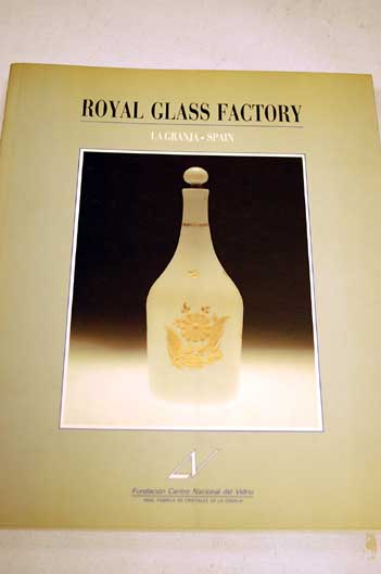 Foto Tecnología y arte del vidrio en el siglo XVIII : Real fábrica de Cristales