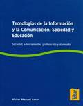 Foto Tecnologías de la información y la comunicación, sociedad y educación : sociedad, e-herramienta