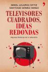 Foto Televisores Cuadrados, Ideas Redondas