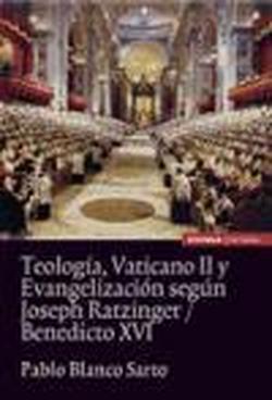 Foto Teolog¡a, vaticano II y evangelizaci¢n seg£n Joseph Ratzinger/Benedicto XVI